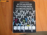 D6 Actualitati in patologia alergologica - Georgeta Sinitchi, Alta editura