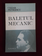 Cezar Petrescu - Baletul mecanic - 129232 foto