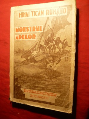 Mihai Tican-Rumano -Monstrul Apelor- Ed. 1930 foto