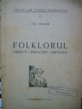 Gh. Vrabie - Folklorul ( obiect - principii - metoda ) - cu autograf - 1947