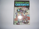 STANISLAW LEM - CIBERIADA {editie integrala} rf11/1, 1994, Nemira