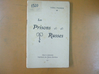 Vera Figner Les prisons russes Lausanne 1911 foto
