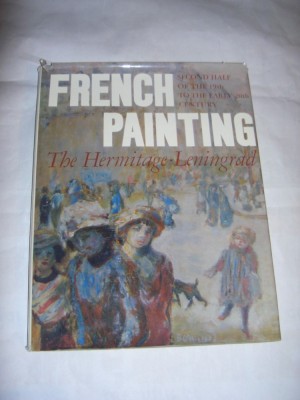 ALBUM FRENCH PAINTING - The Hermitage Leningrad - Second half of the 19 th.to the early 20 th. century foto