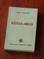 carte - Mihai Sadoveanu - Pauna - Mica - Editie Princeps - 1948 - editura cartea romaneasca foto