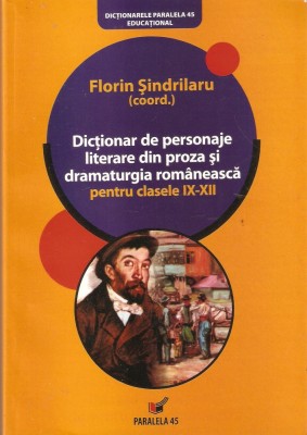 Florin Sindrilaru-Dictionar de personaje literare din proza si dramaturgie foto