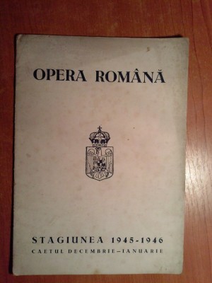 programul de lucru opera romana stagiunea 1945-1946 foto