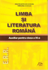 LIMBA SI LITERATURA ROMANA - AUXILIAR PT CLS A XI A de ADRIAN NICOLAE ROMONTI ED. DELFIN foto