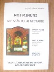 Noi minuni ale Sfantului Nectarie - Colectia Florile Bisericii foto