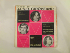 Disc vinil vinyl pick-up MIC Electrecord MELODII DE AUREL GIROVEANU Anda Calugareanu Marina Voica Alex Imre 1973 EDC 10290 rar vechi colectie foto