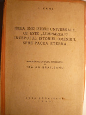 I.KANT - Ist.Universala , Luminarea ,Pacea Eterna -ed. 1941 foto