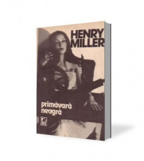Henry Miller-Primavara neagra foto