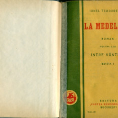LA MEDELENI - Intre Vanturi - vol.3 - IONEL TEODOREANU - editia I-a