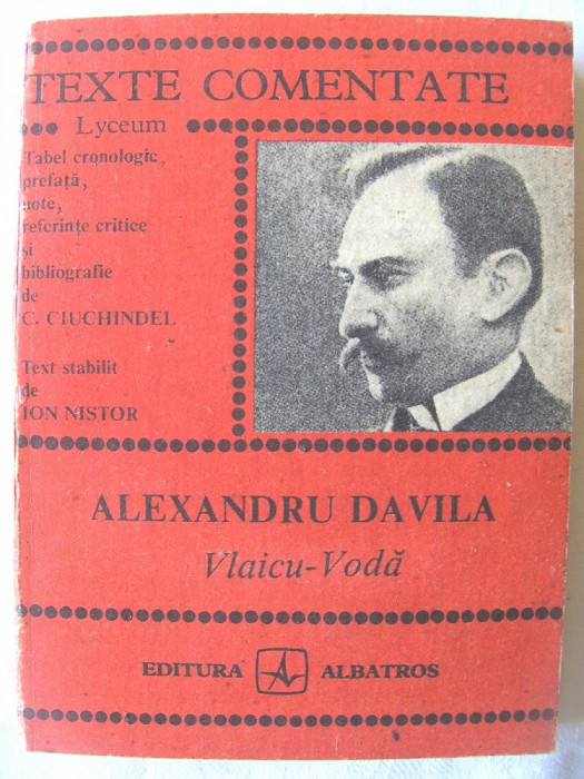 TEXTE COMENTATE Lyceum: &quot;ALEXANDRU DAVILA. Vlaicu - Voda&quot;, 1988