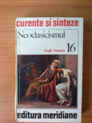 e1 Hugh Honour - Neoclasicismul foto