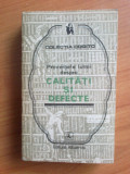 D10 PROVERBELE LUMII DESPRE CALITATI SI DEFECTE {col. Cogito}, 1978