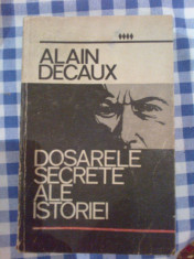 m Alain Decaux - Dosarele secrete ale istoriei foto