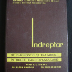 C. C. ILIESCU, ELENA MALITCHI, DINU DRAGHICI - INDREPTAR DE DIAGNOSTIC SI TRATAMENT IN BOLILE CARDIOVASCULARE