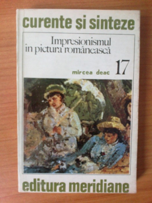 e2 MIRCEA DEAC - IMPRESIONISMUL IN PICTURA ROMANEASCA