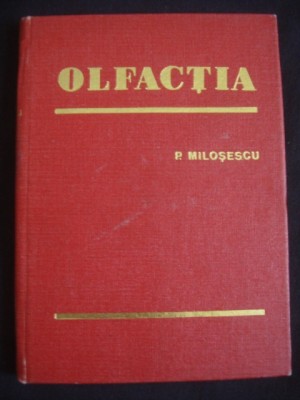 P. MILOSESCU - OLFACTIA foto