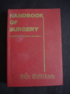 Theodore R. Schroch - Handbook of surgery foto