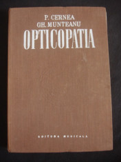 P. CERNEA, GH. MUNTEANU - OPTICOPATIA foto