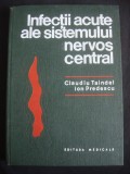 CLAUDIU TAINDEL, ION PREDESCU - INFECTII ACUTE ALE SISTEMULUI NERVOS CENTRAL