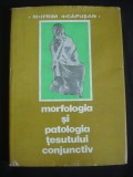 M. IFRIM, I. CAPUSAN - MORFOLOGIA SI PATOLOGIA TESUTULUI CONJUNCTIV