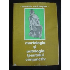 M. IFRIM, I. CAPUSAN - MORFOLOGIA SI PATOLOGIA TESUTULUI CONJUNCTIV