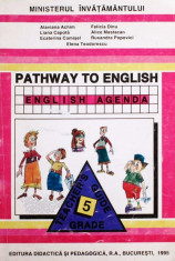 PATHWAY TO ENGLISH - MANUAL DE LIMBA ENGLEZA PT CLS A V A ED. DIDACTICA SI PEDAGOGICA foto