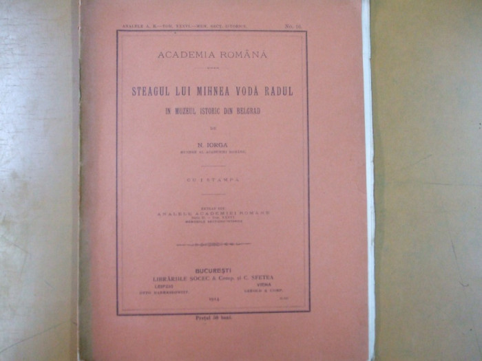 Iorga Steagul lui Mihnea Voda Radu in muzeul istoric din Belgrad Buc. 1914 200