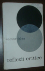 VICTOR FELEA-REFLEXII CRITICE,1968(Nichita Stanescu/Ion Horea/Dimitrie Stelaru+) foto