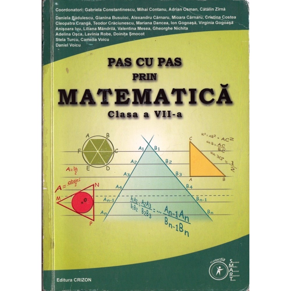 PAS CU PAS PRIN MATEMATICA - CULEGERE PT CLASA A VII A de GABRIELA