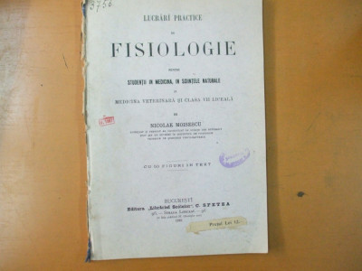 Moisescu Lucrari practice de fisiologie pentru studentii in medicina, 1901, 200 foto