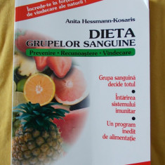 Dieta grupelor sanguine - AUTOR Anita Hessmann - Kosaris