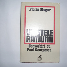 FLORIN MUGUR - VIRSTELE RATIUNII (CONVORBIRI CU PAUL GEORGESCU)