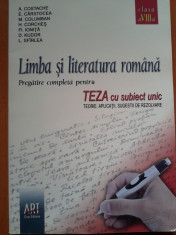 LIMBA SI LITERATURA ROMANA Pregatire completa teza cu subiect unic - Costache foto