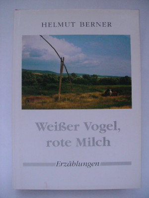 Helmut Berner - Weisser Vogel, rote Milch (lb. germana) foto