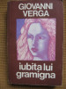 Giovanni Verga - Iubita lui Gramigna, Univers