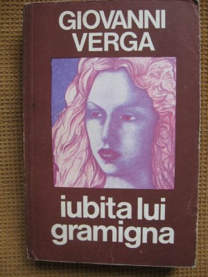 Giovanni Verga - Iubita lui Gramigna foto