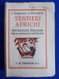 Cumpara ieftin C.TRABALZA / G.ZUCCHETTI - SENTIERI APRICHI [ANTOLOGIA ITALIANA] , TORINO ,1935*