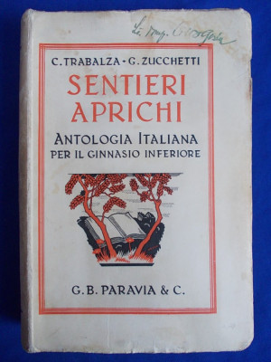 C.TRABALZA / G.ZUCCHETTI - SENTIERI APRICHI [ ANTOLOGIA ITALIANA ] - TORINO - 1935 foto