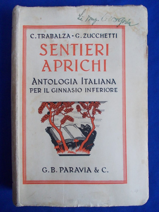 C.TRABALZA / G.ZUCCHETTI - SENTIERI APRICHI [ ANTOLOGIA ITALIANA ] - TORINO - 1935