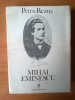 Petru Rezus - Mihai Eminescu, Cartea Romaneasca 1983, Roman