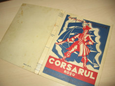 CORSARUL ROSU - EDITIE INTERBELICA / FORMAT SPRE A4 foto