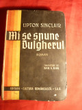Upton Sinclair - Mi se spune dulgherul - Ed. 1940