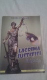 Cumpara ieftin LACRIMA JUSTITIEI DE MIRCEA CONSTANDA,EPIGRAME CU AUTOGRAF SI DEDICATIE AUTOR,EDITURA FANUS NEAGU 2010