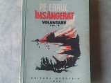 Pe ebrul insangerat (volumul 2-Voluntarii)-M.Florescu