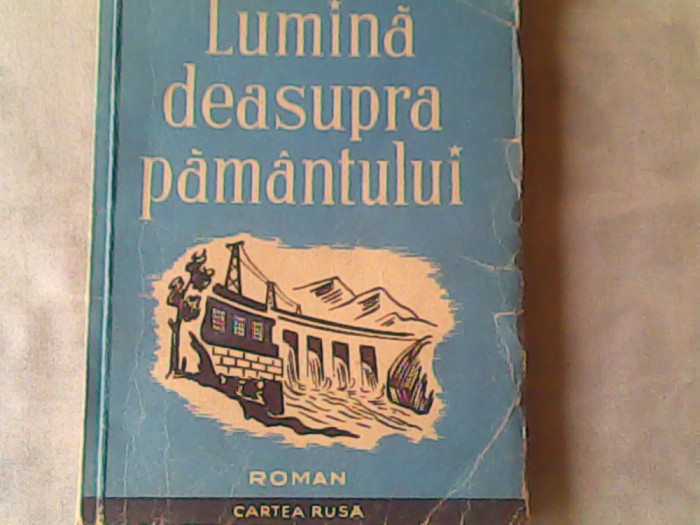 Lumina deasupra pamantului (volumul I)-S.Babaevschi