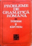 PROBLEME DE GRAMATICA ROMANA - Iancu Coleasa, Alta editura