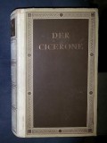Jakob Burckhardt DER CICERONE Eine Anleitung zum Genuss der Kunstwerke Italiens Berlin 1938 cartonata cotor in piele alba